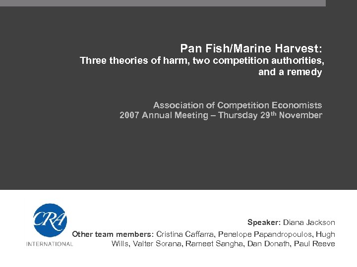 Pan Fish/Marine Harvest: Three theories of harm, two competition authorities, and a remedy Association