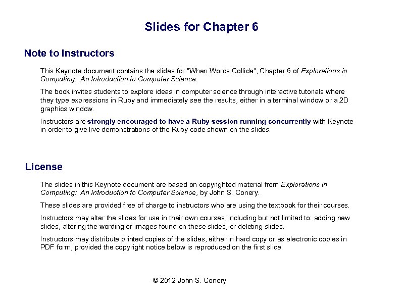 Slides for Chapter 6 Note to Instructors This Keynote document contains the slides for