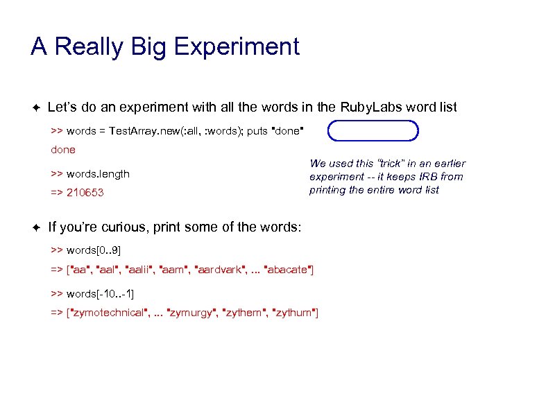 A Really Big Experiment ✦ Let’s do an experiment with all the words in