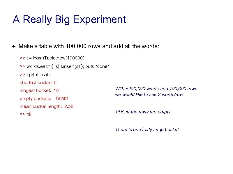 A Really Big Experiment ✦ Make a table with 100, 000 rows and add