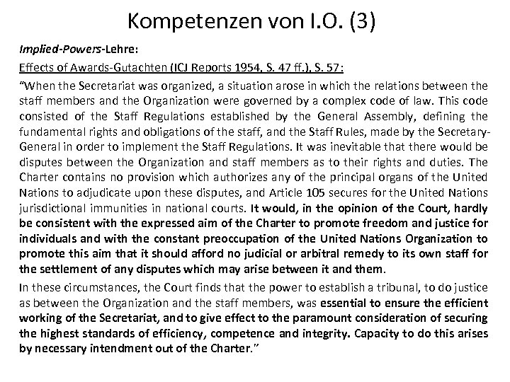 Kompetenzen von I. O. (3) Implied-Powers-Lehre: Effects of Awards-Gutachten (ICJ Reports 1954, S. 47