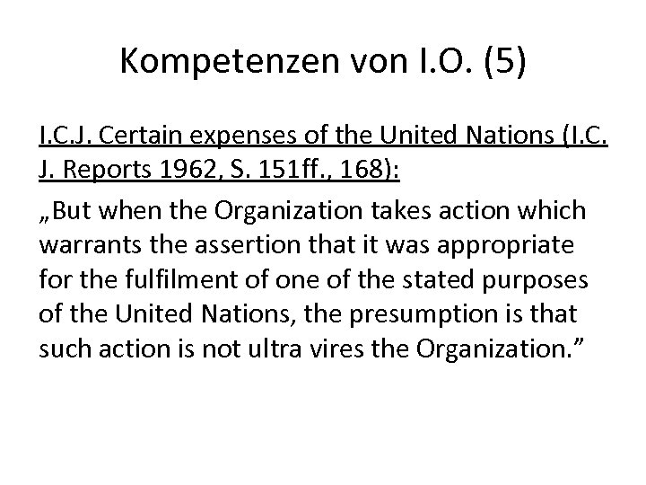 Kompetenzen von I. O. (5) I. C. J. Certain expenses of the United Nations