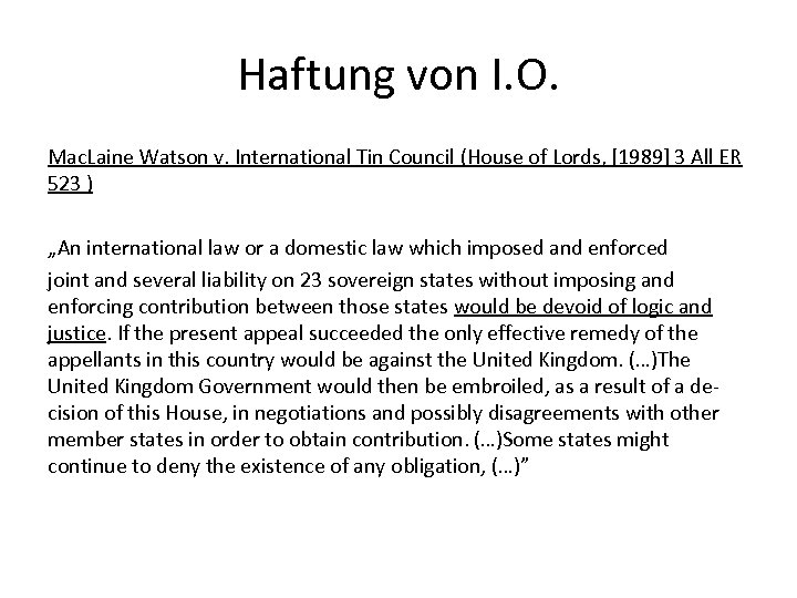 Haftung von I. O. Mac. Laine Watson v. International Tin Council (House of Lords,