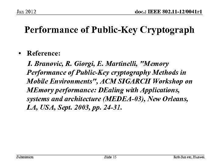 doc. : IEEE 802. 11 -12/0041 r 1 Jan 2012 Performance of Public-Key Cryptograph
