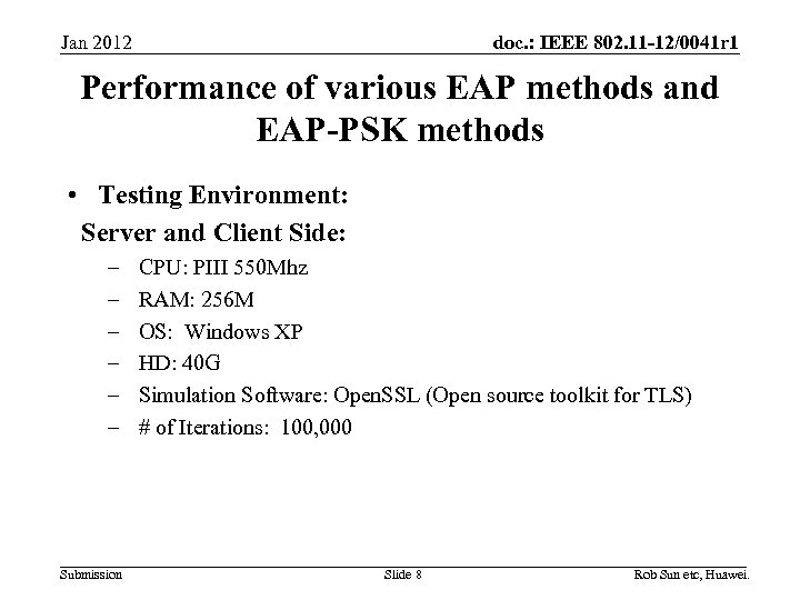 doc. : IEEE 802. 11 -12/0041 r 1 Jan 2012 Performance of various EAP
