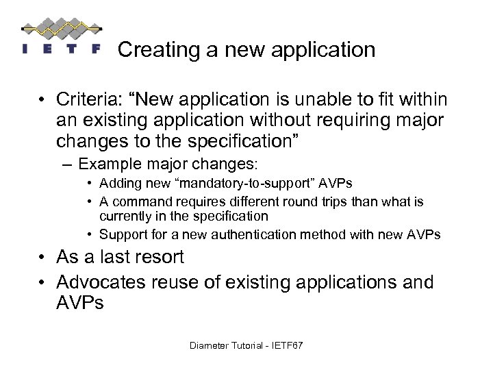 Creating a new application • Criteria: “New application is unable to fit within an