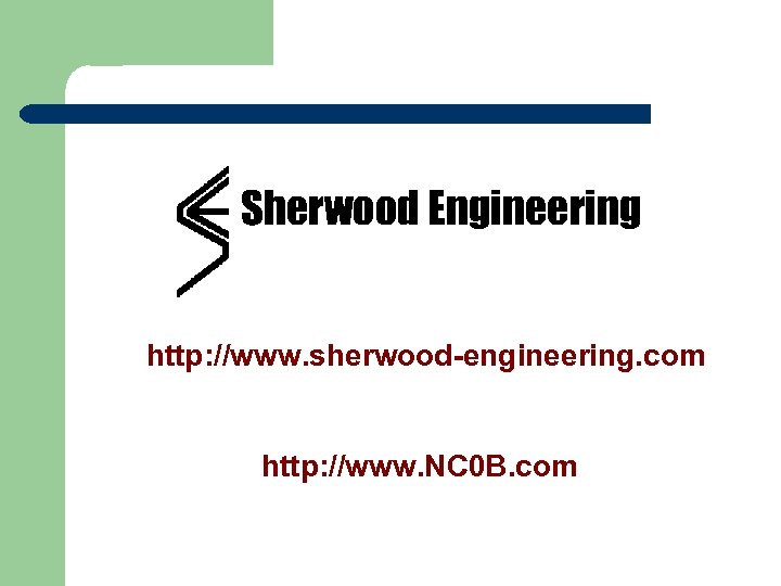 Sherwood Engineering http: //www. sherwood-engineering. com http: //www. NC 0 B. com 