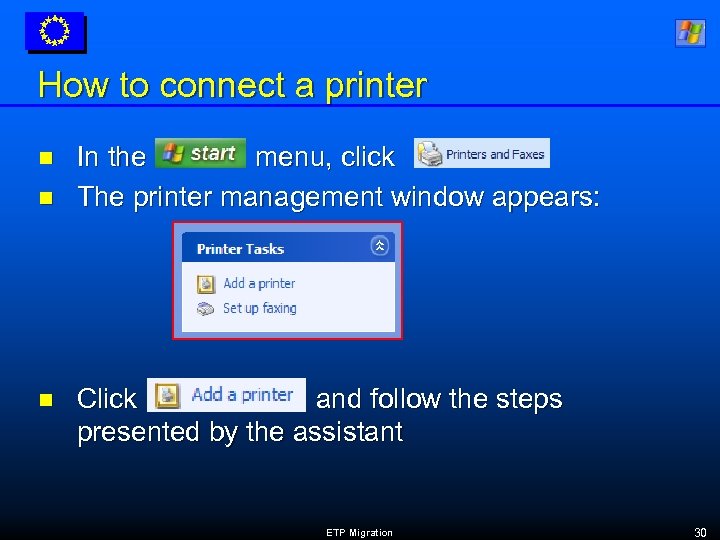 How to connect a printer n n n In the menu, click The printer