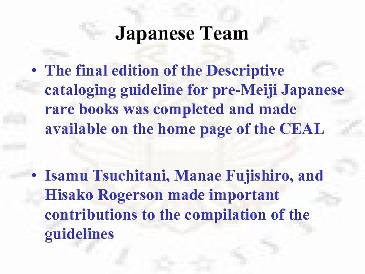 Japanese Team • The final edition of the Descriptive cataloging guideline for pre-Meiji Japanese