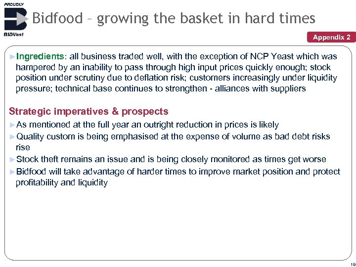 Bidfood – growing the basket in hard times Appendix 2 ►Ingredients: all business traded