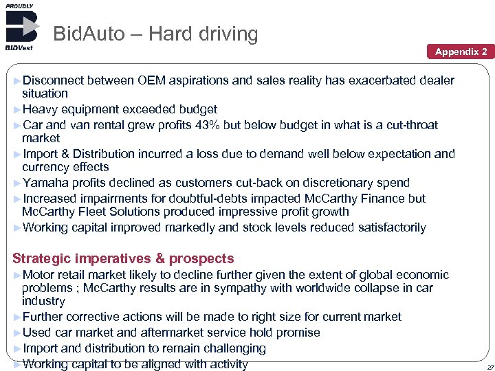 Bid. Auto – Hard driving Appendix 2 ►Disconnect between OEM aspirations and sales reality