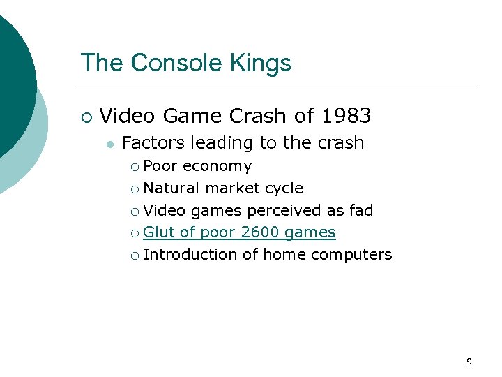 The Console Kings ¡ Video Game Crash of 1983 l Factors leading to the