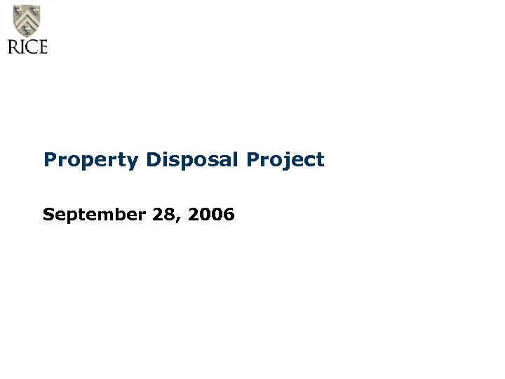 Property Disposal Project September 28, 2006 