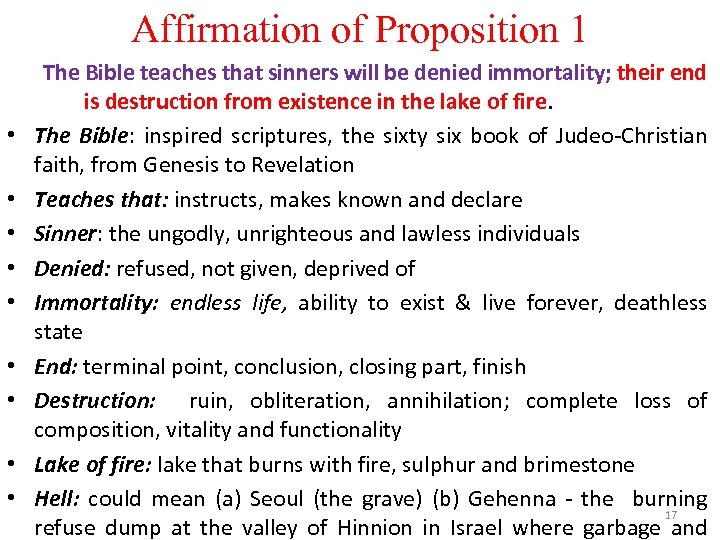 Affirmation of Proposition 1 • • • The Bible teaches that sinners will be