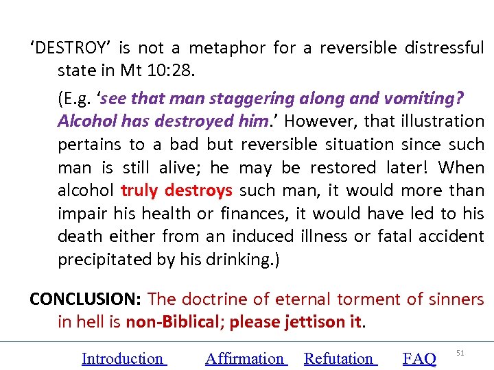 ‘DESTROY’ is not a metaphor for a reversible distressful state in Mt 10: 28.