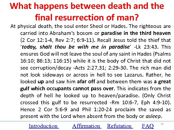 What happens between death and the final resurrection of man? At physical death, the