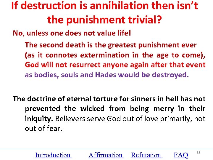 If destruction is annihilation then isn’t the punishment trivial? No, unless one does not