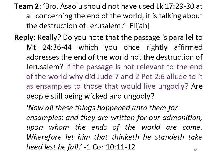 Team 2: ‘Bro. Asaolu should not have used Lk 17: 29 -30 at all