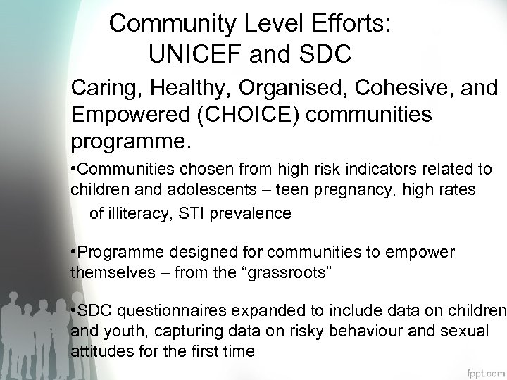 Community Level Efforts: UNICEF and SDC Caring, Healthy, Organised, Cohesive, and Empowered (CHOICE) communities