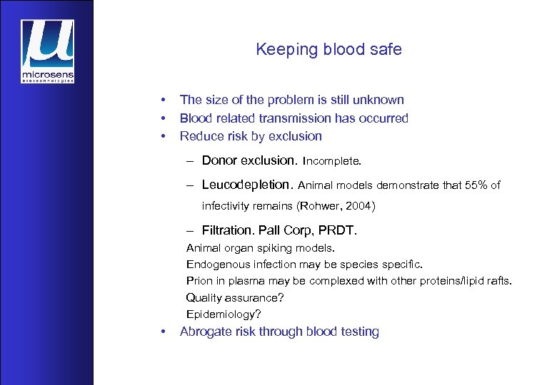 Keeping blood safe • • • The size of the problem is still unknown