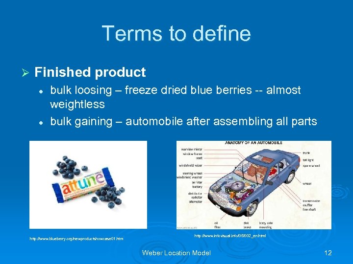 Terms to define Ø Finished product l l bulk loosing – freeze dried blue