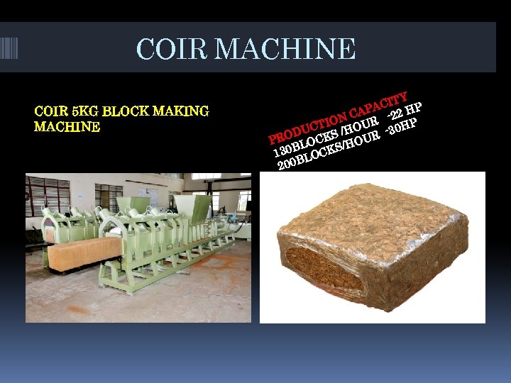 COIR MACHINE COIR 5 KG BLOCK MAKING MACHINE TY ACI HP AP N C