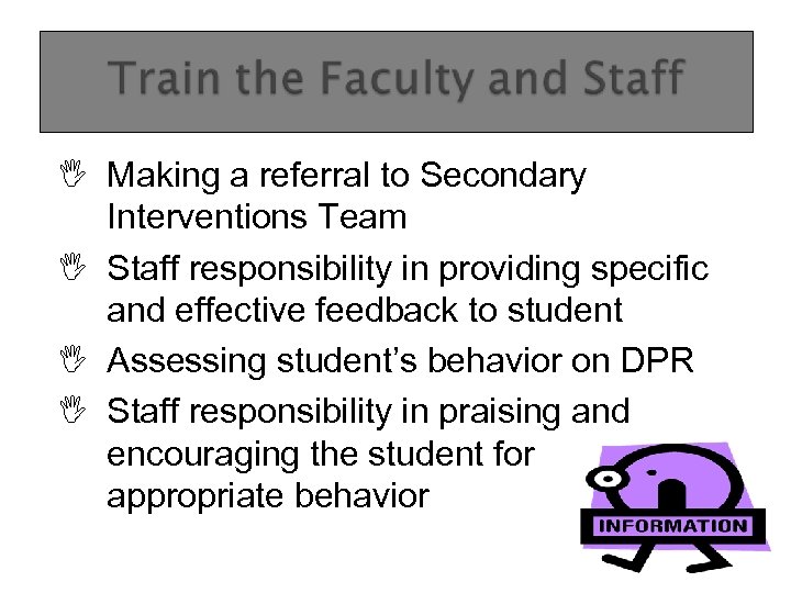 I Making a referral to Secondary Interventions Team I Staff responsibility in providing specific