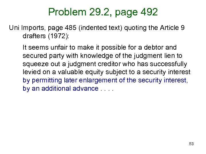 Problem 29. 2, page 492 Uni Imports, page 485 (indented text) quoting the Article
