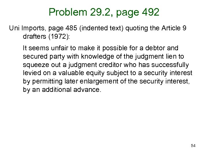 Problem 29. 2, page 492 Uni Imports, page 485 (indented text) quoting the Article