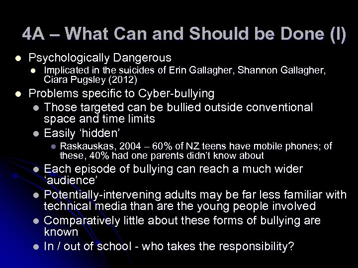 4 A – What Can and Should be Done (I) l Psychologically Dangerous l