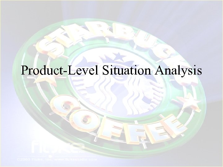 Product-Level Situation Analysis 