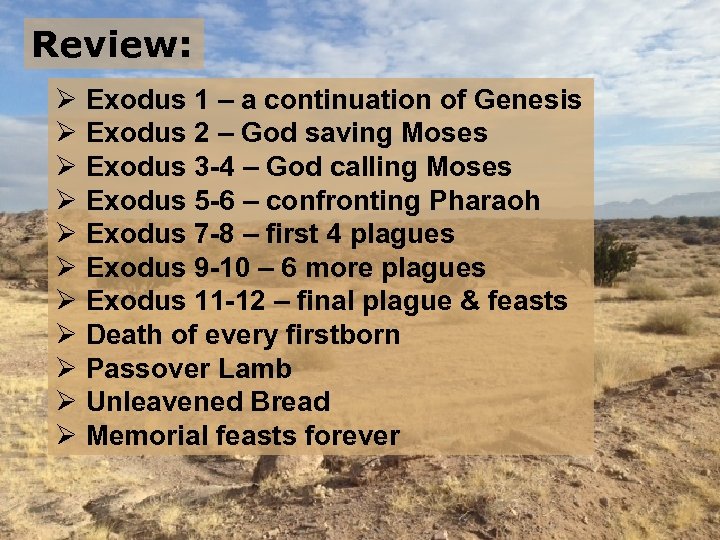 Review: Ø Exodus 1 – a continuation of Genesis Ø Exodus 2 – God