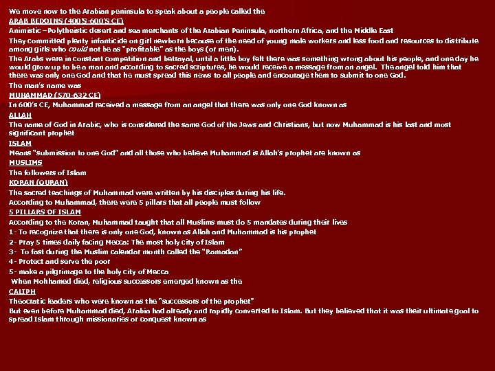 We move now to the Arabian peninsula to speak about a people called the