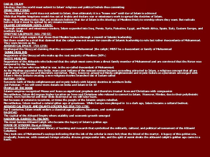 DAR AL ISLAM Ideology that the world must submit to Islam’ religious and political