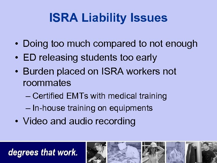 ISRA Liability Issues • Doing too much compared to not enough • ED releasing