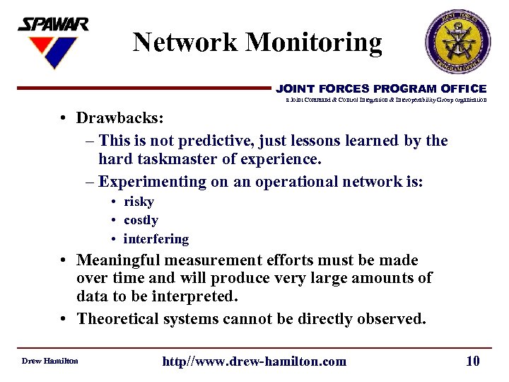 Network Monitoring JOINT FORCES PROGRAM OFFICE a Joint Command & Control Integration & Interoperability