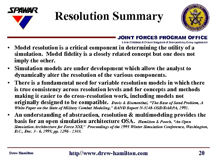 Resolution Summary JOINT FORCES PROGRAM OFFICE a Joint Command & Control Integration & Interoperability