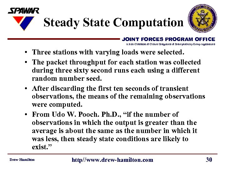 Steady State Computation JOINT FORCES PROGRAM OFFICE a Joint Command & Control Integration &