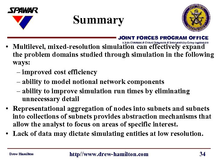 Summary JOINT FORCES PROGRAM OFFICE a Joint Command & Control Integration & Interoperability Group