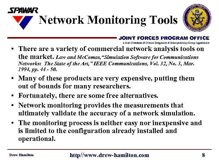 Network Monitoring Tools JOINT FORCES PROGRAM OFFICE a Joint Command & Control Integration &