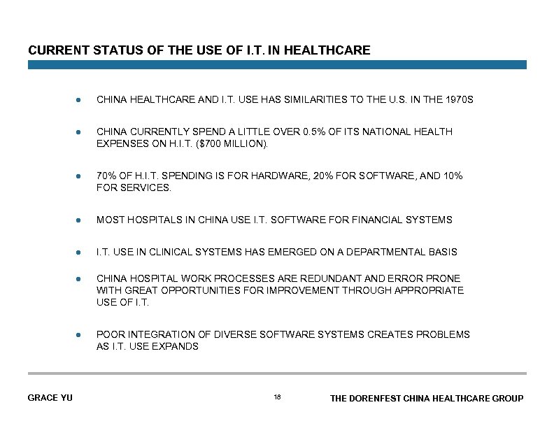 CURRENT STATUS OF THE USE OF I. T. IN HEALTHCARE l l CHINA CURRENTLY