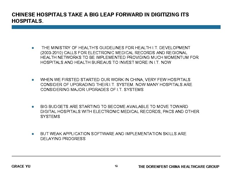 CHINESE HOSPITALS TAKE A BIG LEAP FORWARD IN DIGITIZING ITS HOSPITALS. l l WHEN