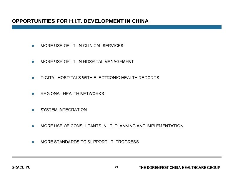 OPPORTUNITIES FOR H. I. T. DEVELOPMENT IN CHINA l l MORE USE OF I.