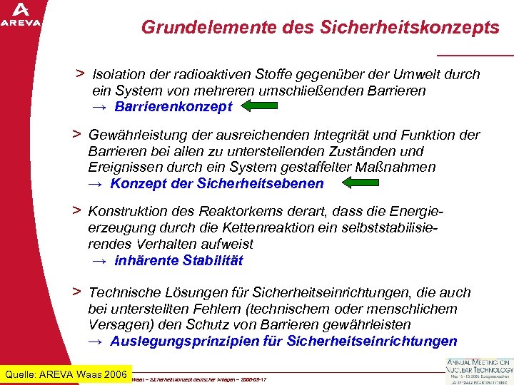 Grundelemente des Sicherheitskonzepts > Isolation der radioaktiven Stoffe gegenüber der Umwelt durch ein System