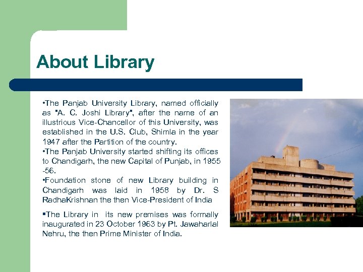 About Library • The Panjab University Library, named officially as "A. C. Joshi Library",