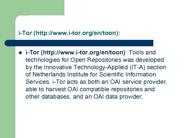 i-Tor (http: //www. i-tor. org/en/toon): l i-Tor (http: //www. i-tor. org/en/toon): Tools and technologies