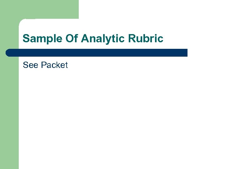 Sample Of Analytic Rubric See Packet 