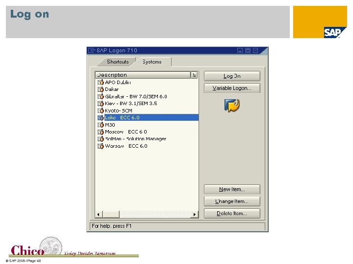 Log on © SAP 2009 / Page 48 