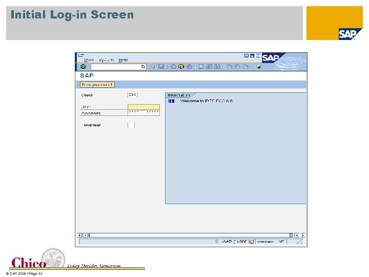 Initial Log-in Screen © SAP 2009 / Page 51 