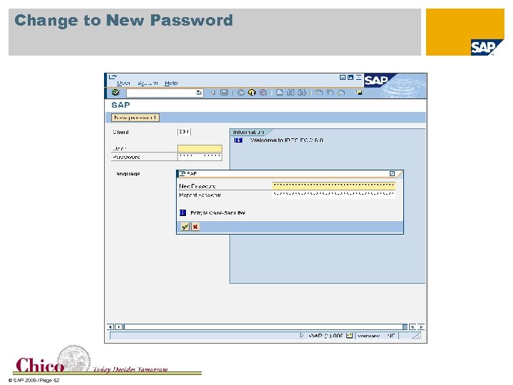 Change to New Password © SAP 2009 / Page 52 
